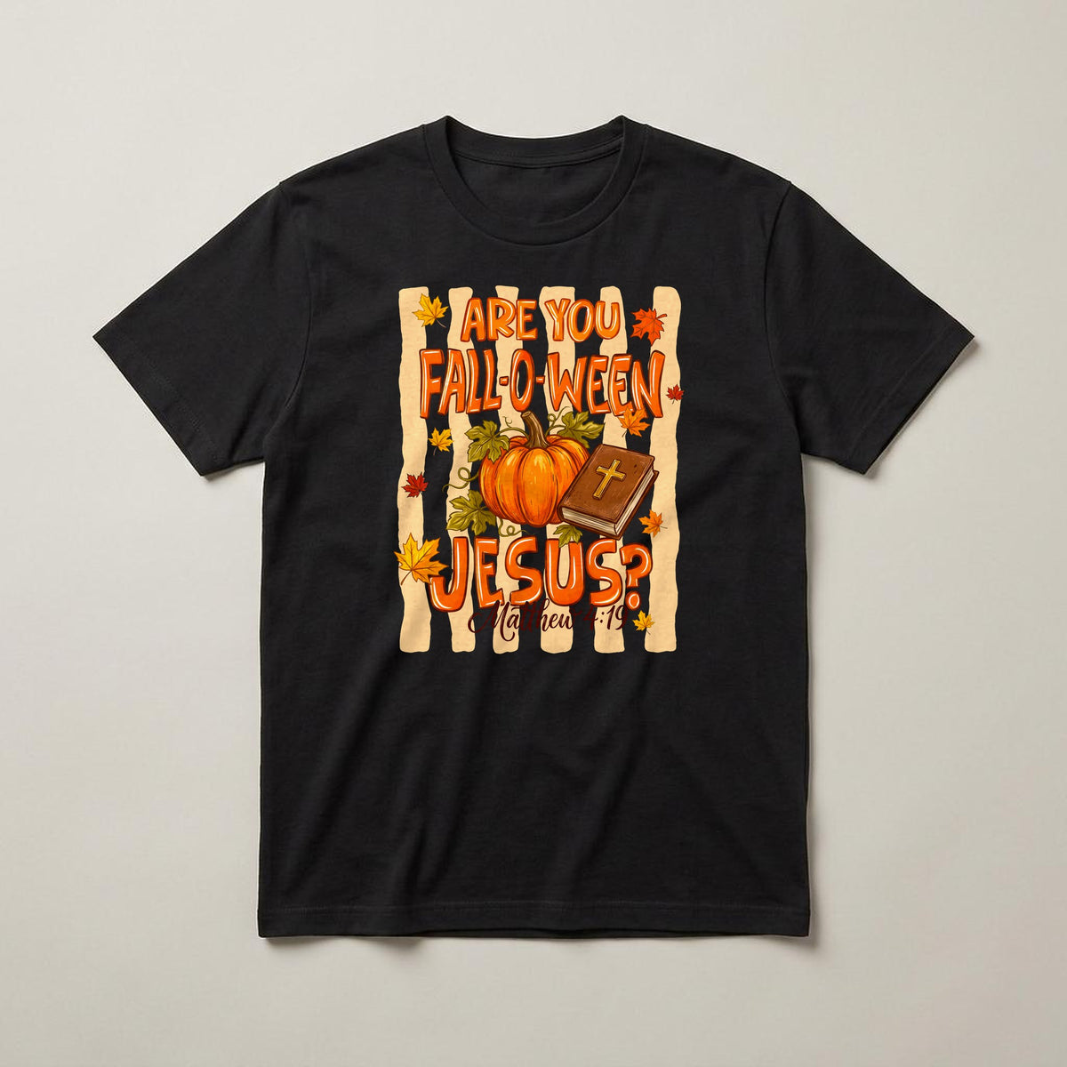 Are You Fall-O-Ween Jesus? t-shirt, black, print on the front