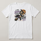 If the Broom Fits Ride It t-shirt, white
