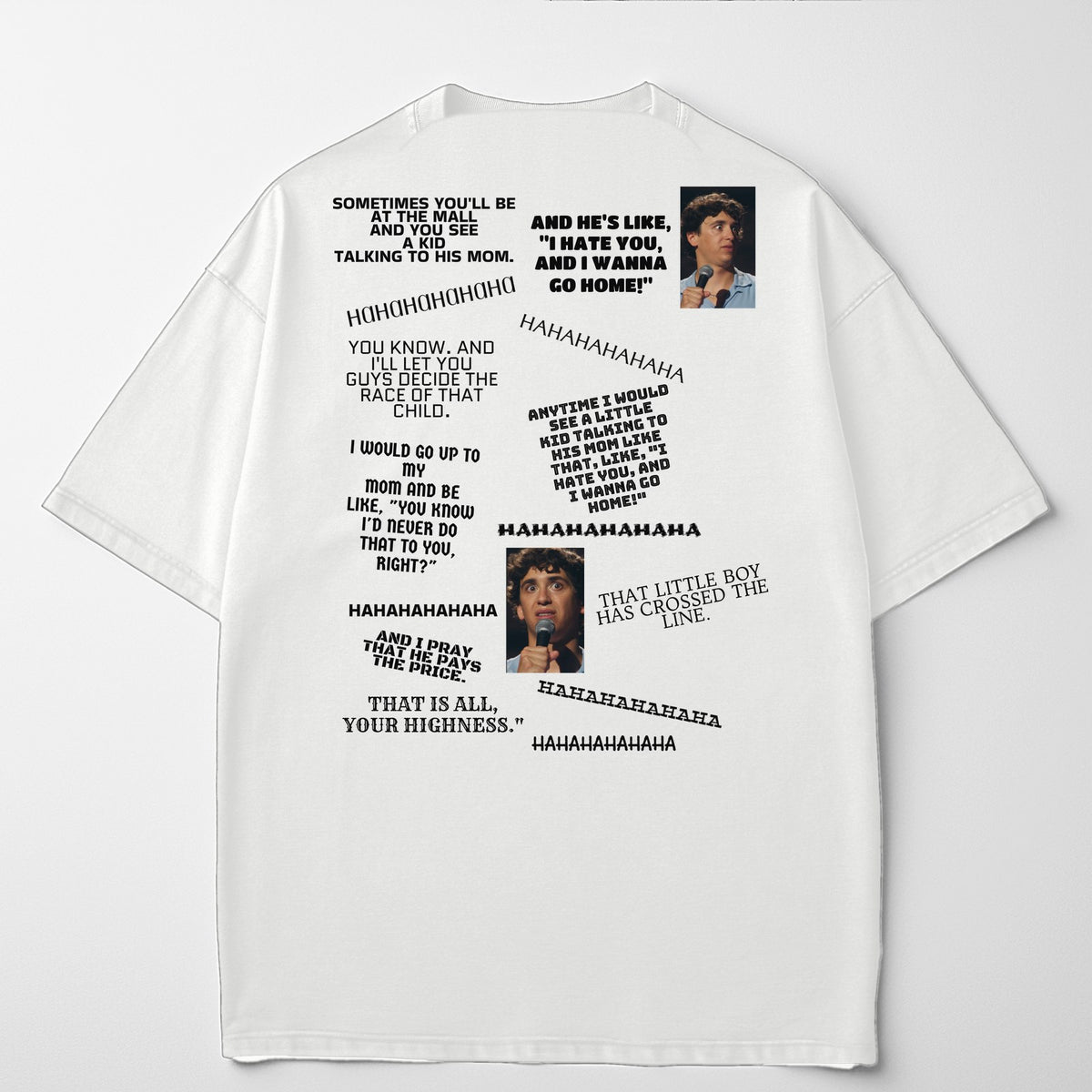 I Hate You And I Wanna Go Home on a white t-shirt, printed on the back