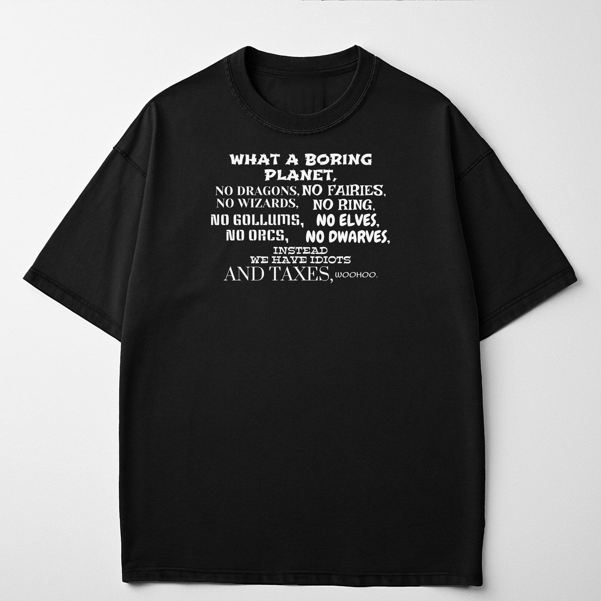What A Boring Planet on a black t-shirt